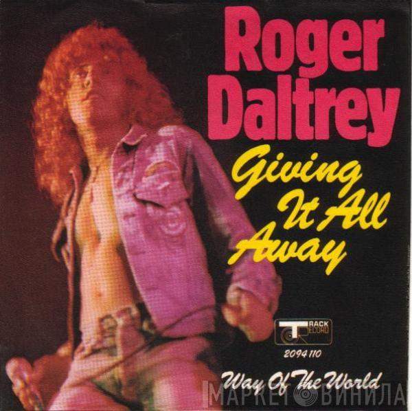  Roger Daltrey  - Giving It All Away