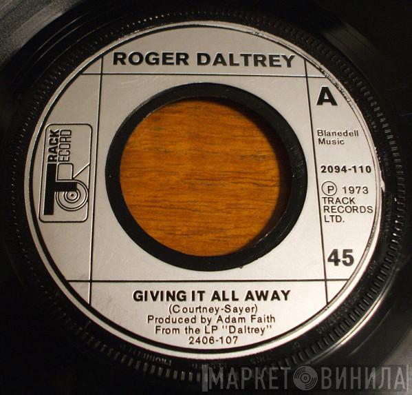 Roger Daltrey - Giving It All Away