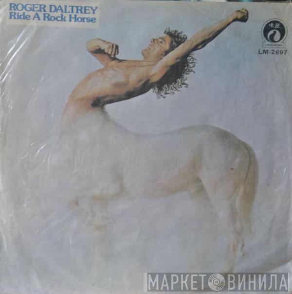  Roger Daltrey  - Ride A Rock Horse