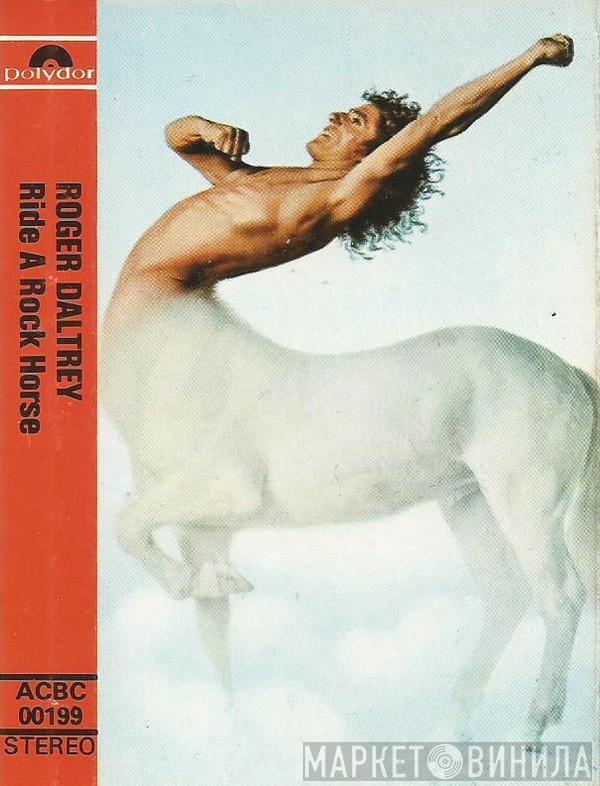 Roger Daltrey - Ride A Rock Horse