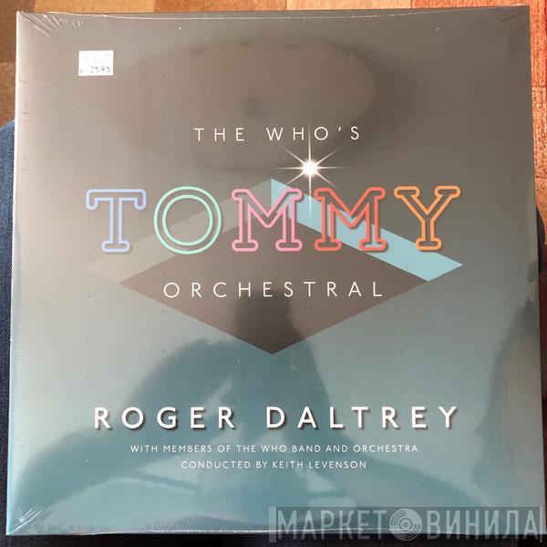 Roger Daltrey - The Who‘s Tommy Orchestral