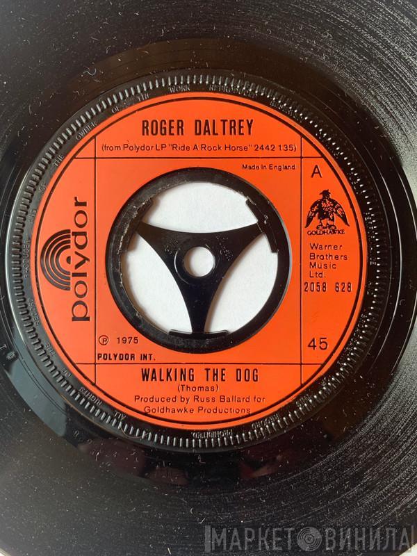 Roger Daltrey - Walking The Dog