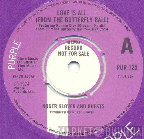 Roger Glover and Guests - Love Is All