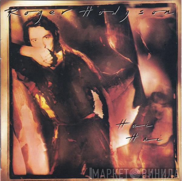  Roger Hodgson  - Hai Hai