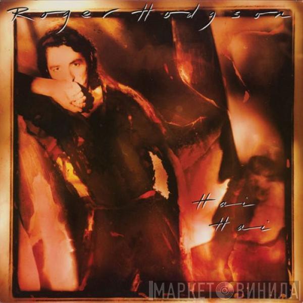  Roger Hodgson  - Hai Hai
