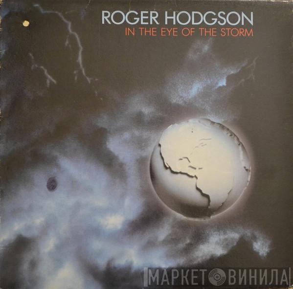 Roger Hodgson - In The Eye Of The Storm