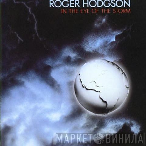  Roger Hodgson  - In The Eye Of The Storm