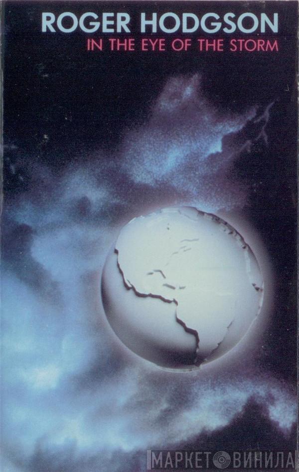  Roger Hodgson  - In The Eye Of The Storm