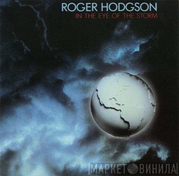  Roger Hodgson  - In The Eye Of The Storm
