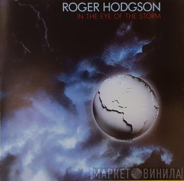  Roger Hodgson  - In The Eye Of The Storm