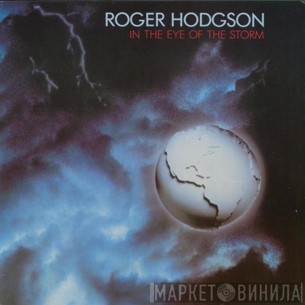  Roger Hodgson  - In The Eye Of The Storm