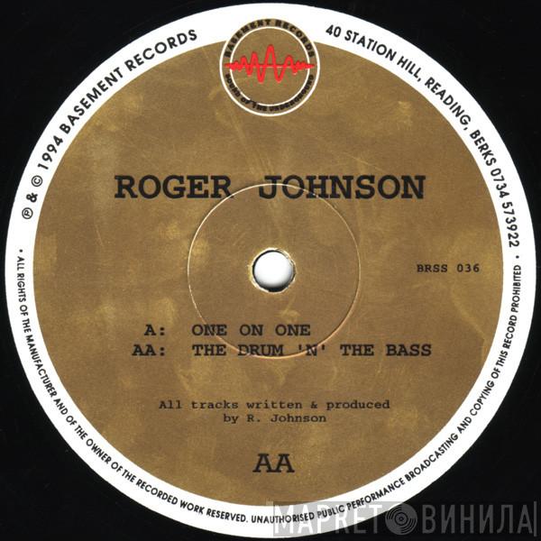 Roger Johnson - One On One / The Drum 'N' The Bass