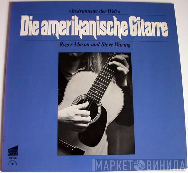 Roger Mason , Steve Waring - Die Amerikanische Gitarre