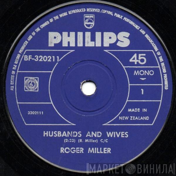  Roger Miller  - Husbands And Wives / I've Been A Long Time Leavin' (But I'll Be A Long Time Gone)