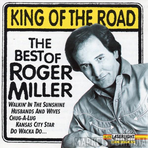 Roger Miller - King Of The Road: The Best Of Roger Miller