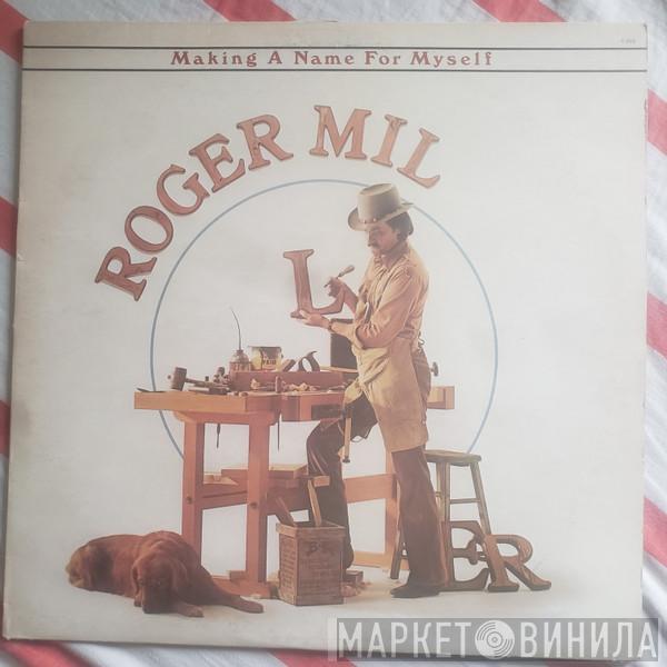  Roger Miller  - Making A Name For Myself