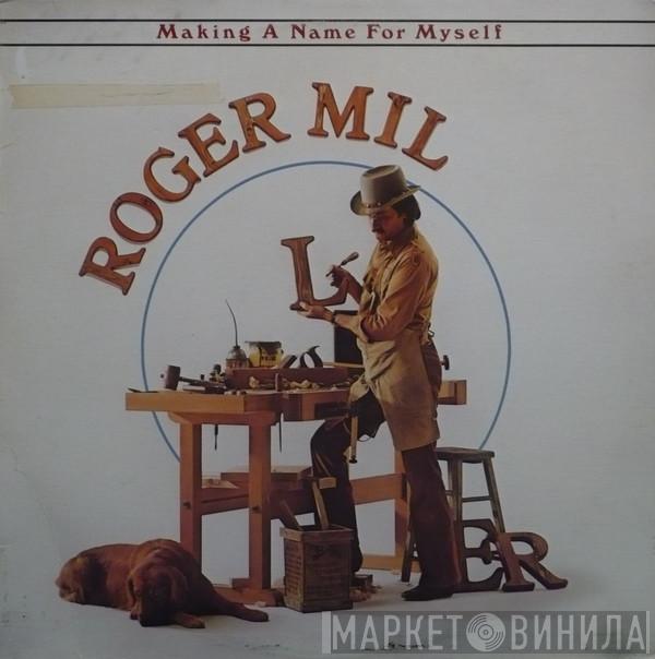  Roger Miller  - Making A Name For Myself