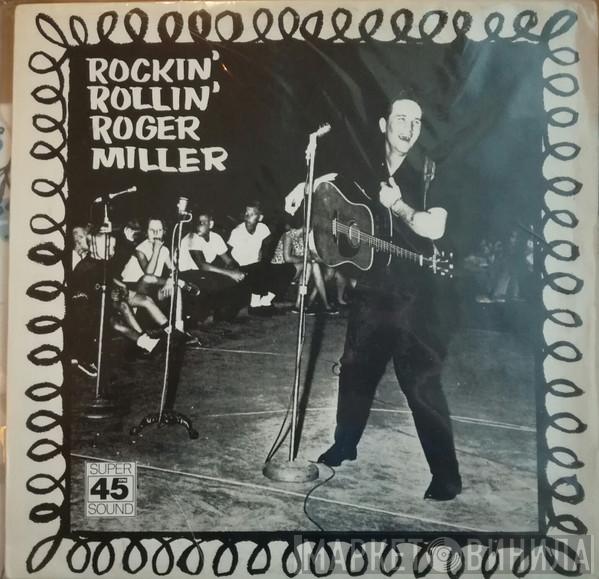 Roger Miller - Rockin' Rollin' Roger Miller