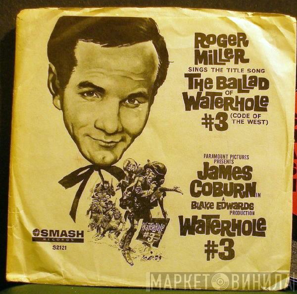 Roger Miller - The Ballad Of Water Hole #3 / Rainbow Valley