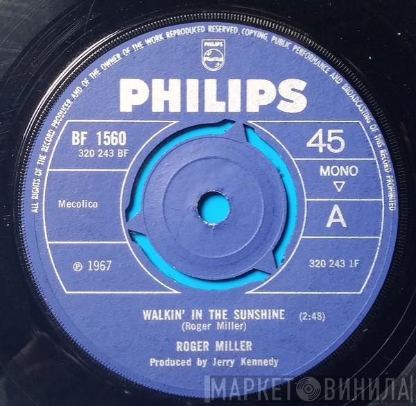 Roger Miller - Walkin' In The Sunshine