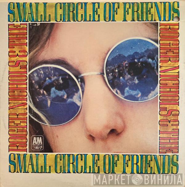 Roger Nichols & The Small Circle Of Friends - Roger Nichols & The Small Circle Of Friends