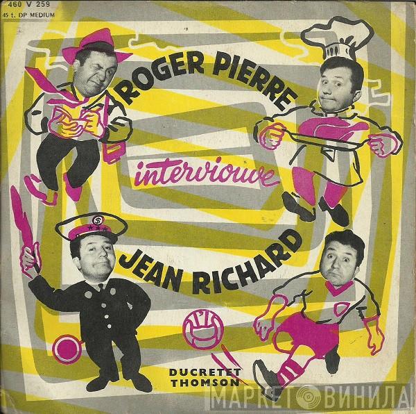 , Roger Pierre  Jean Richard  - Roger Pierre Interviouve Jean Richard