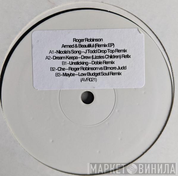 Roger Robinson - Armed & Beautiful (Remix EP)