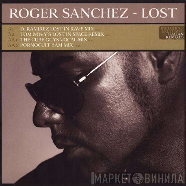  Roger Sanchez  - Lost (The Remixes)