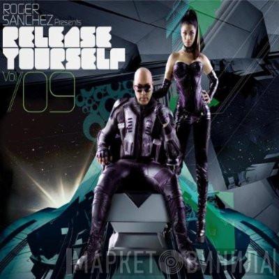  Roger Sanchez  - Release Yourself Vol 09