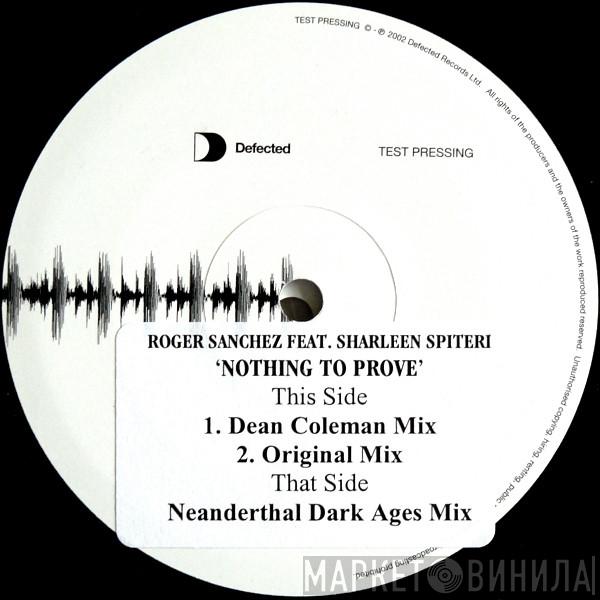 Roger Sanchez, Sharleen Spiteri - Nothing To Prove