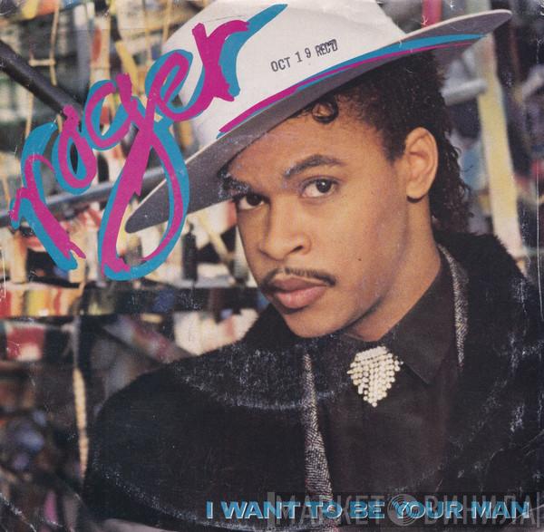  Roger Troutman  - I Want To Be Your Man