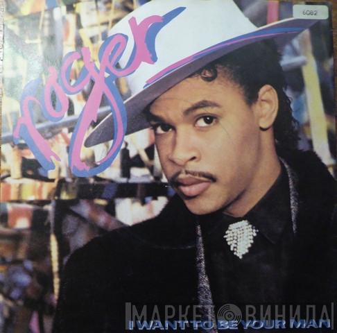 Roger Troutman - I Want To Be Your Man