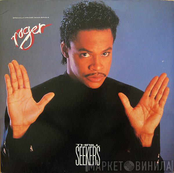 Roger Troutman - Thrill Seekers