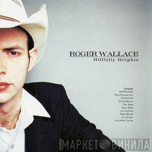 Roger Wallace - Hillbilly Heights
