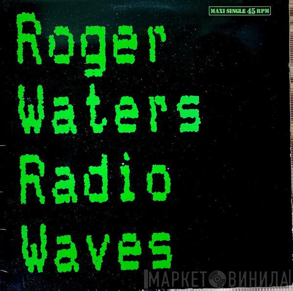  Roger Waters  - Radio Waves