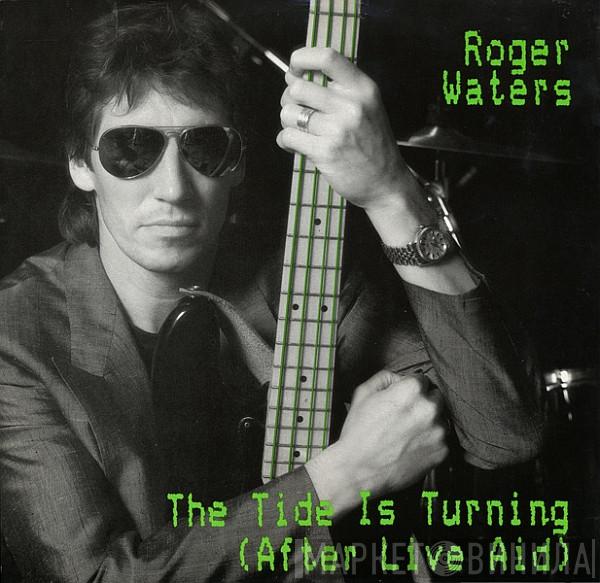  Roger Waters  - The Tide Is Turning (After Live Aid)