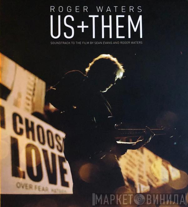  Roger Waters  - Us + Them