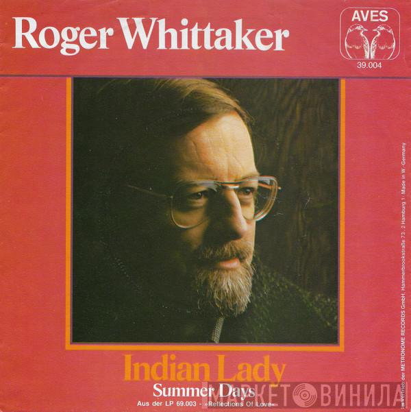  Roger Whittaker  - Indian Lady