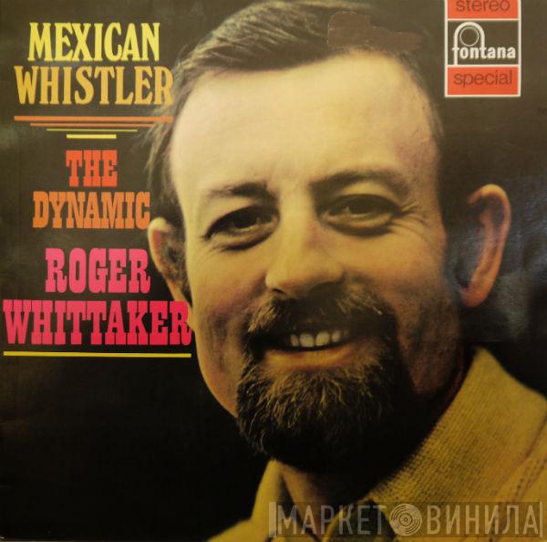  Roger Whittaker  - Mexican Whistler