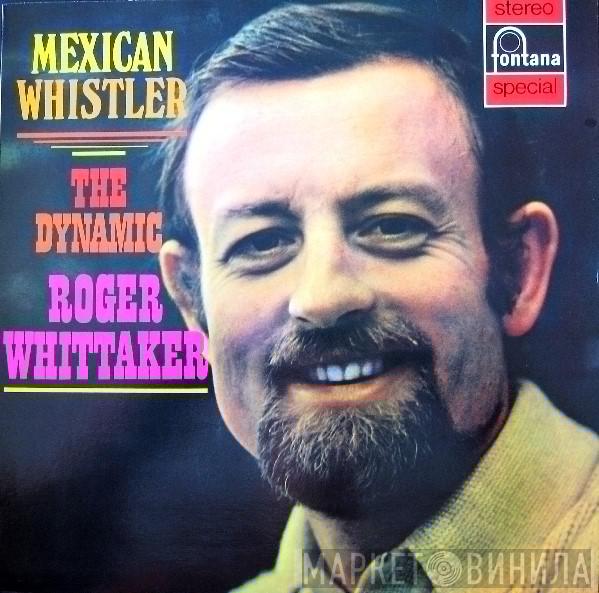 Roger Whittaker  - Mexican Whistler