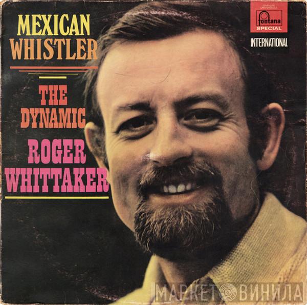  Roger Whittaker  - Mexican Whistler