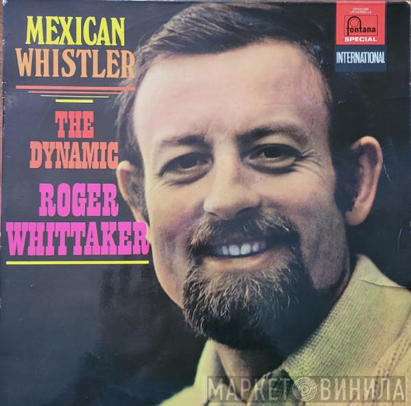  Roger Whittaker  - Mexican Whistler