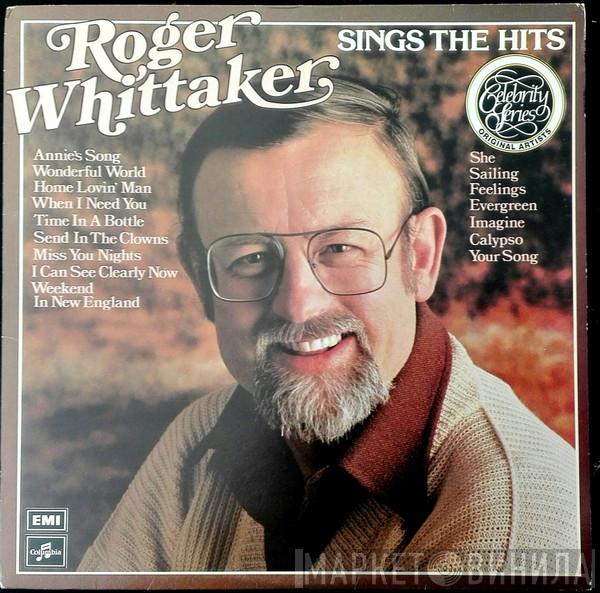 Roger Whittaker - Roger Whittaker Sings The Hits