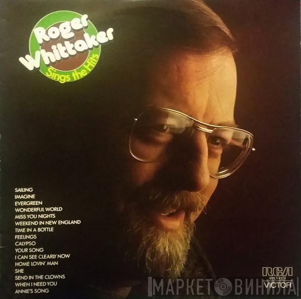  Roger Whittaker  - Roger Whittaker Sings The Hits