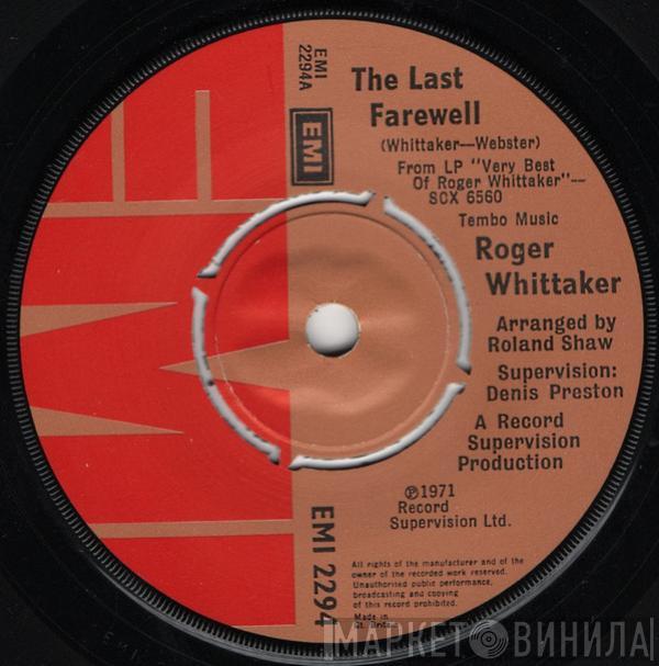  Roger Whittaker  - The Last Farewell