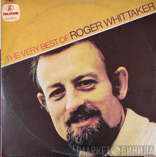  Roger Whittaker  - The Very Best Of Roger Whittaker