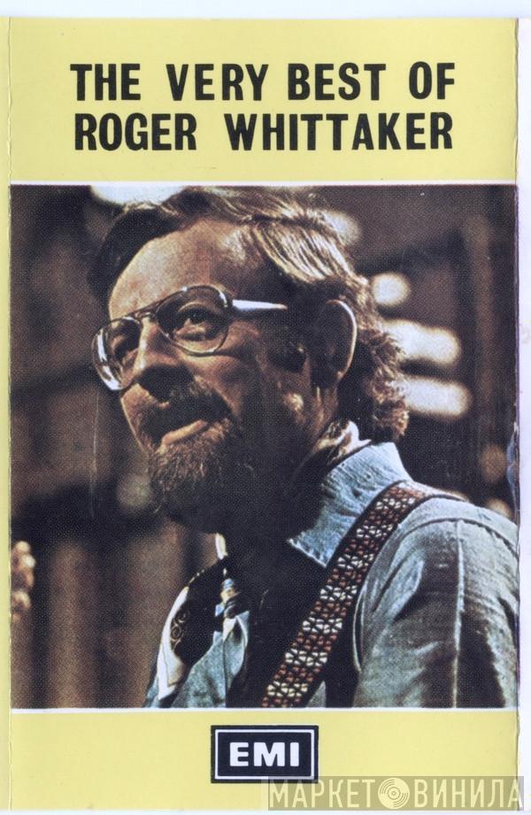  Roger Whittaker  - The Very Best Of Roger Whittaker