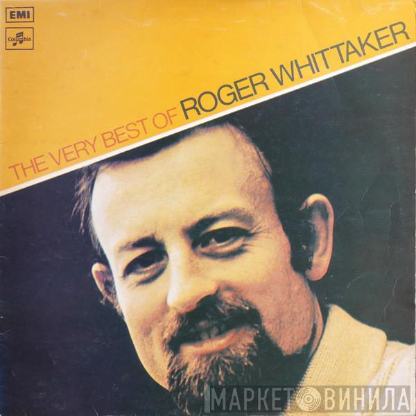 Roger Whittaker  - The Very Best Of Roger Whittaker