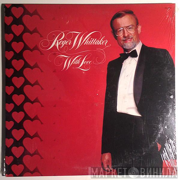 Roger Whittaker - With Love