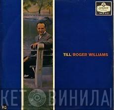 Roger Williams  - Till